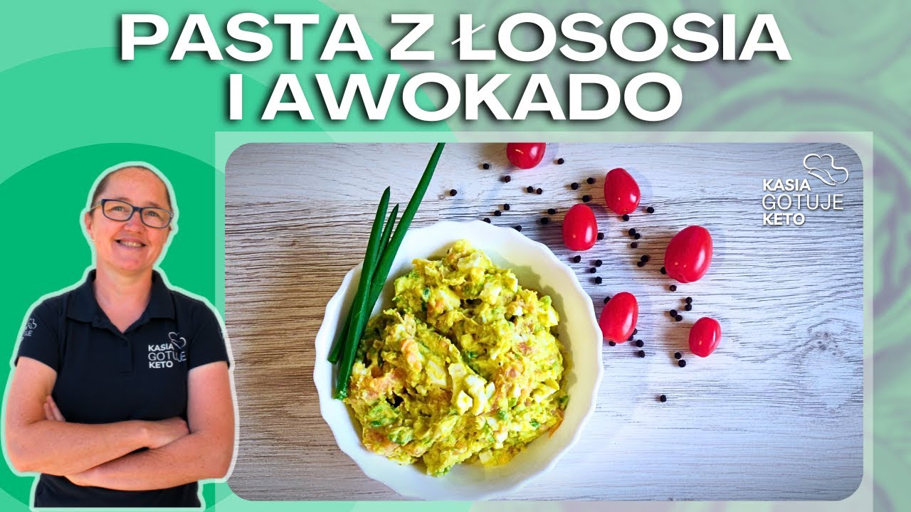 Kasia Gotuje Keto - Pasta z łososia i awokado