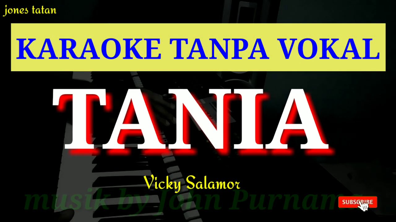 Lagu karaoke tanpa vokal pop Ambon // TANIA _ Vicky Salamor YouTube