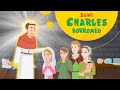 Saint Charles Borromeo | Stories of Saints | Episode 138