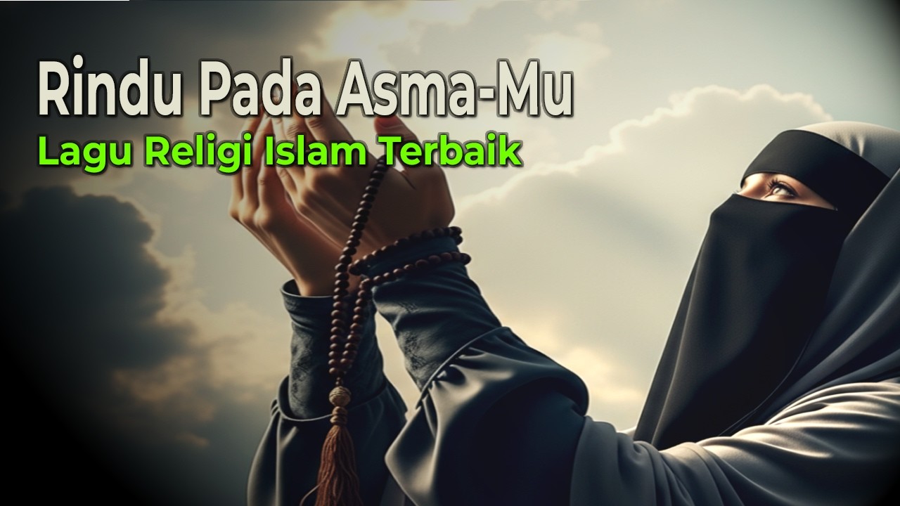 Rindu Pada Asma Mu