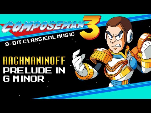 Prelude in G Minor (Rachmaninoff) - Mega Man Style 8-Bit Remix