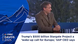 Trump’s $500 billion Stargate Project a ‘wake-up call for Europe,’ SAP CEO says