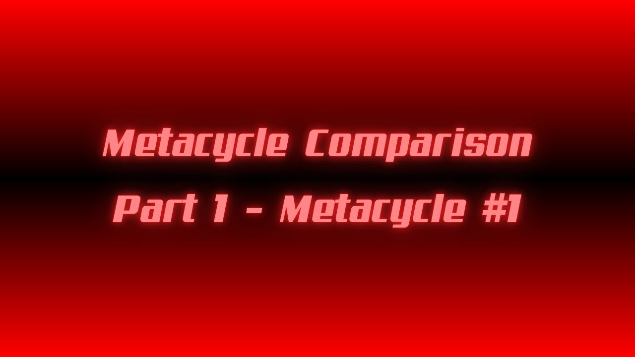 Metacycle Comparison [1/100] : Metacycle No.1