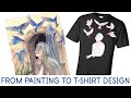 Turning My Painting into a T-Shirt Design!