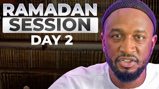 Ramadan Session Day 2