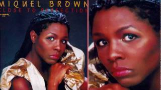 Miquel Brown - Close To Perfection