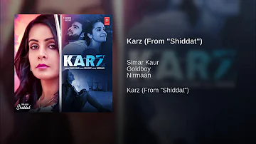 Karz- Simar kaur,Indar ||full audio song || Nirmaan || Goldboy || Album- SHIDDAT || new panjabi song