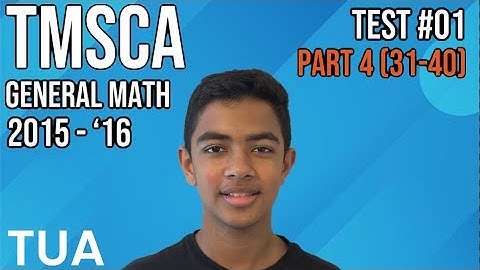 TMSCA General Math 2015-2016 Test #01 Part 4