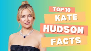 KATE HUDSON: 10 Powerful Truths You Never Knew | Hollywood Royalty, Wellness Queen & Business Boss