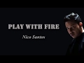 Nico Santos Play With Fire Lyrics