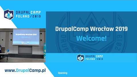Opening conference DrupalCamp Poland 2019