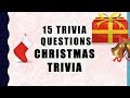 15 Christmas Trivia Questions