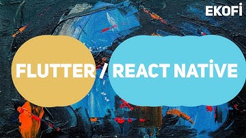 React Native vs Flutter (React Native mi Flutter mi)