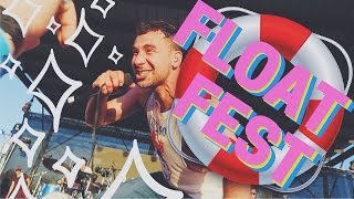 FLOAT FEST EXPERIENCE | 2016