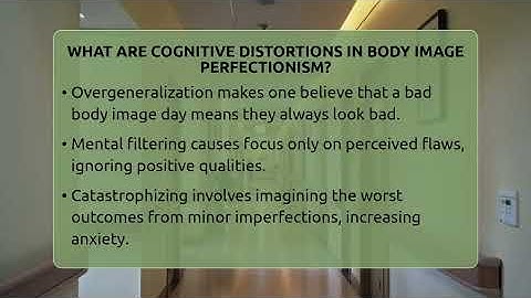What Are Cognitive Distortions In Body Image Perfectionism? - Inside Body Image