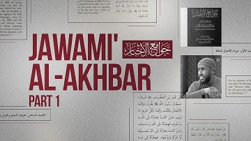 NEW BOOK: Jawami‘ Al-Akhbar | Discover the Prophet’s ﷺ Concise Speech | Ustadh Abdulrahman Hassan