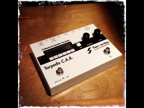 Two Notes Torpedo CAB Speaker Simulator, demo by Pete Thorn