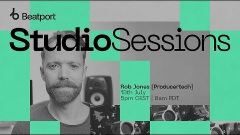 Studio Sessions with Rob Jones - Loopcloud Tutorial - | @beatport  Live