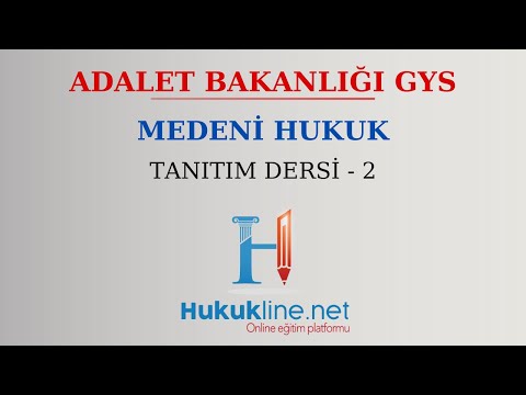 Adalet Bakanlığı GYS Medeni Hukuk Tanıtım Dersi - 2