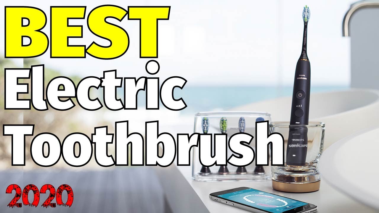 Top 5 Best Electric Toothbrush in 2020 Best Electric Toothbrush
