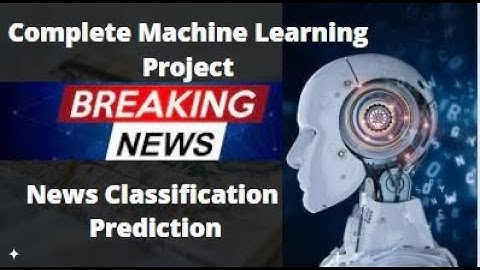 News Classification Prediction | Machine Learning project | data analysis | data science