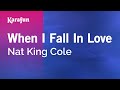 Karaoke When I Fall In Love - Nat King Cole *