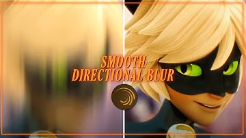 Smooth directional blur l ae inspired l alight motion [+preset +xml]