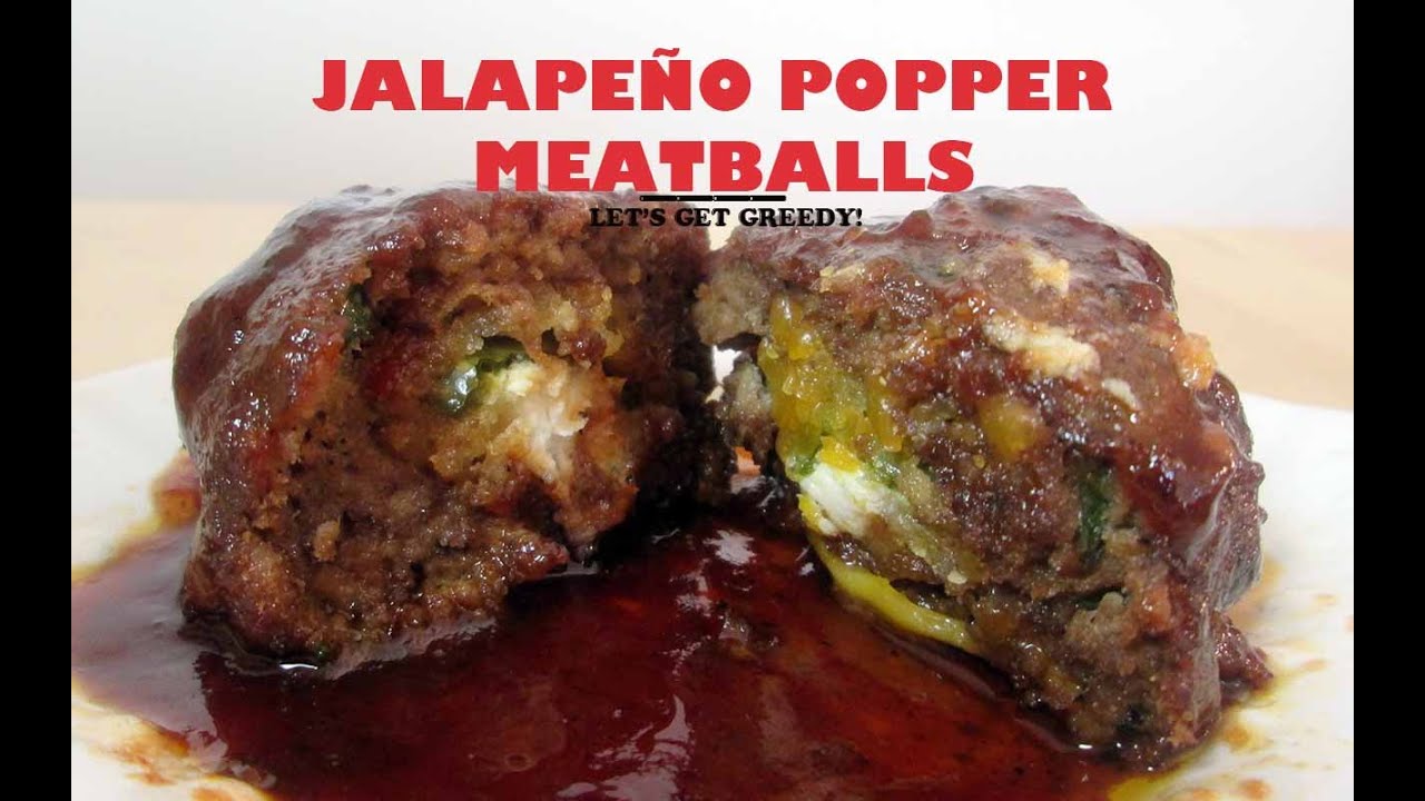 TGIF's Jalapeño POPPER stuffed Meatballs on Let's Get Greedy! How To