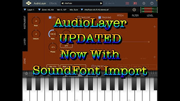 AudioLayer - UPDATED - SoundFont Import IAP - Full Tutorial & Where to Get SoundFonts - iPad