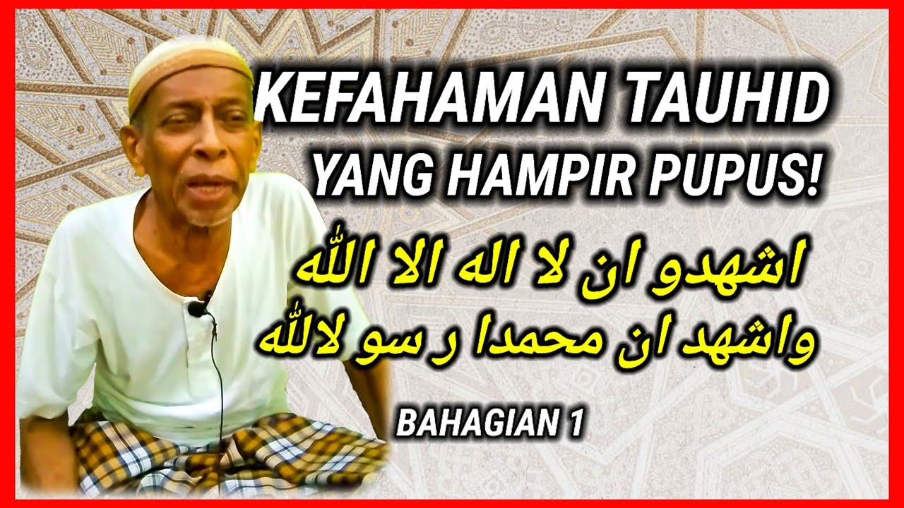 Ustaz Mat Isa Ibrahim Kefahaman Ilmu Tauhid Yang Hampir Pupus Youtube