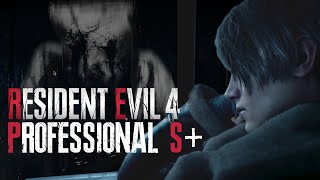 Resident Evil 4 Remake Professional S+ Rank Full Run 4:25:57 - Glitchless