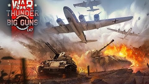 War Thunder - Update 1.47