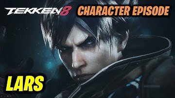 Lars - Character Episode Ending | Tekken 8