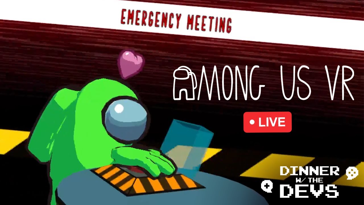 Among Us VR (November Dinner w/ the Devs) - YouTube