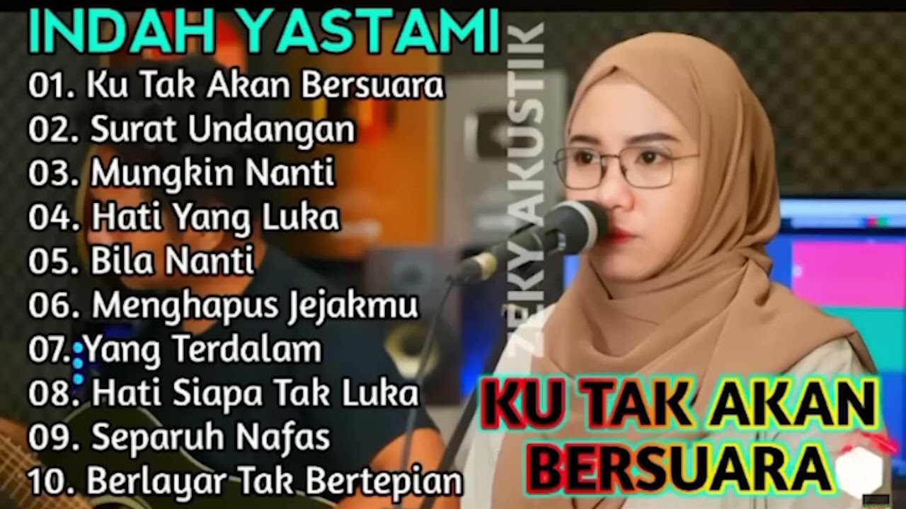 INDAH YASTAMI   KU TAK AKAN BERSUARA   FULL ALBUM TERBARU #indahyastami