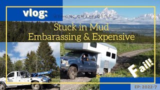 Stuck On You! | Need Off Road Recovery | DIY Truck Camper Adventures | vlog ep: 2022-07 by WorkingOnExploring 336 views 1 year ago 7 minutes, 42 seconds