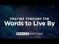 Praying Through the Words to Live By | Prayer Meeting | Pastor John Lindell