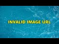 Invalid Image url