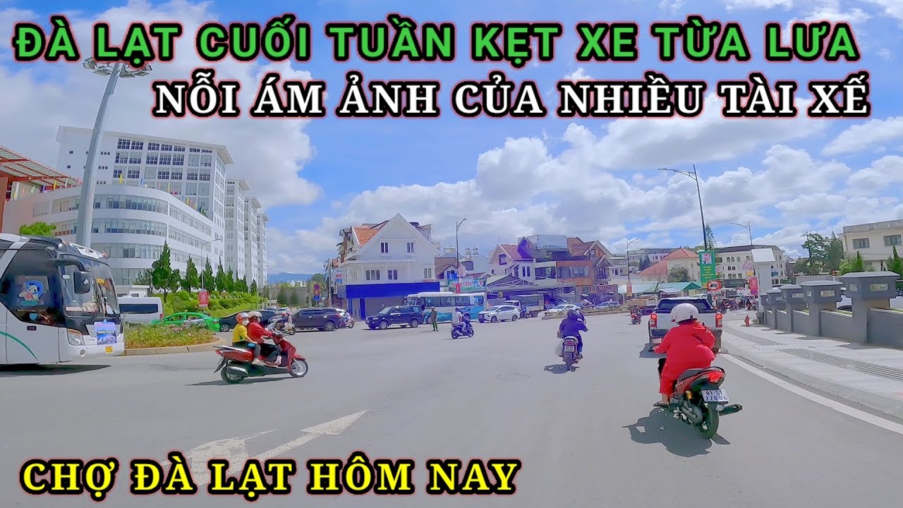 Đà Lạt cuối tuần kẹt xe từa lưa đây là nỗi ám ảnh của... - youtube