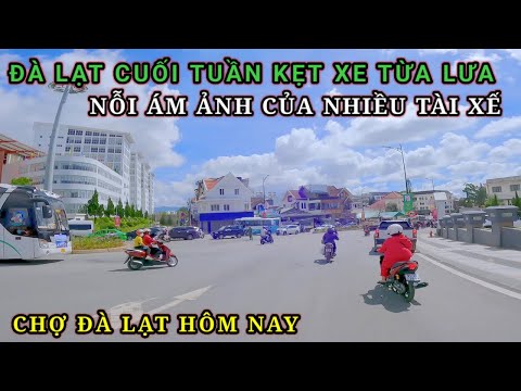 Video Đà Lạt cuối tuần kẹt xe từa lưa đây là nỗi ám ảnh của... - youtube
