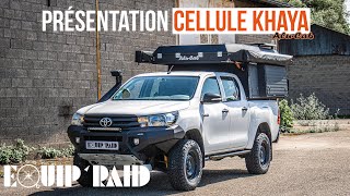 Cellule Khaya Alucab  Toyota Hilux  présentation by Equip'Raid