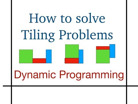 How to solve Tiling Problems ( Dynamic Programming )