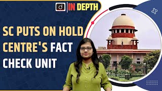 Supreme Court Stayed Govt’s ‘Fact Check Unit’| UPSC | Drishti IAS English