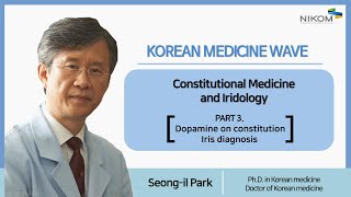[Korean Medicine Wave] Constitutional Medicine and Iridology Part3 Iridology Hematogenic Constitution 101