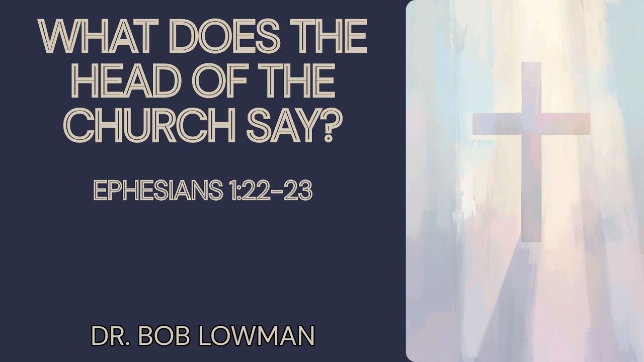 May 10, 2026 - What Does the Head of the Church Say?