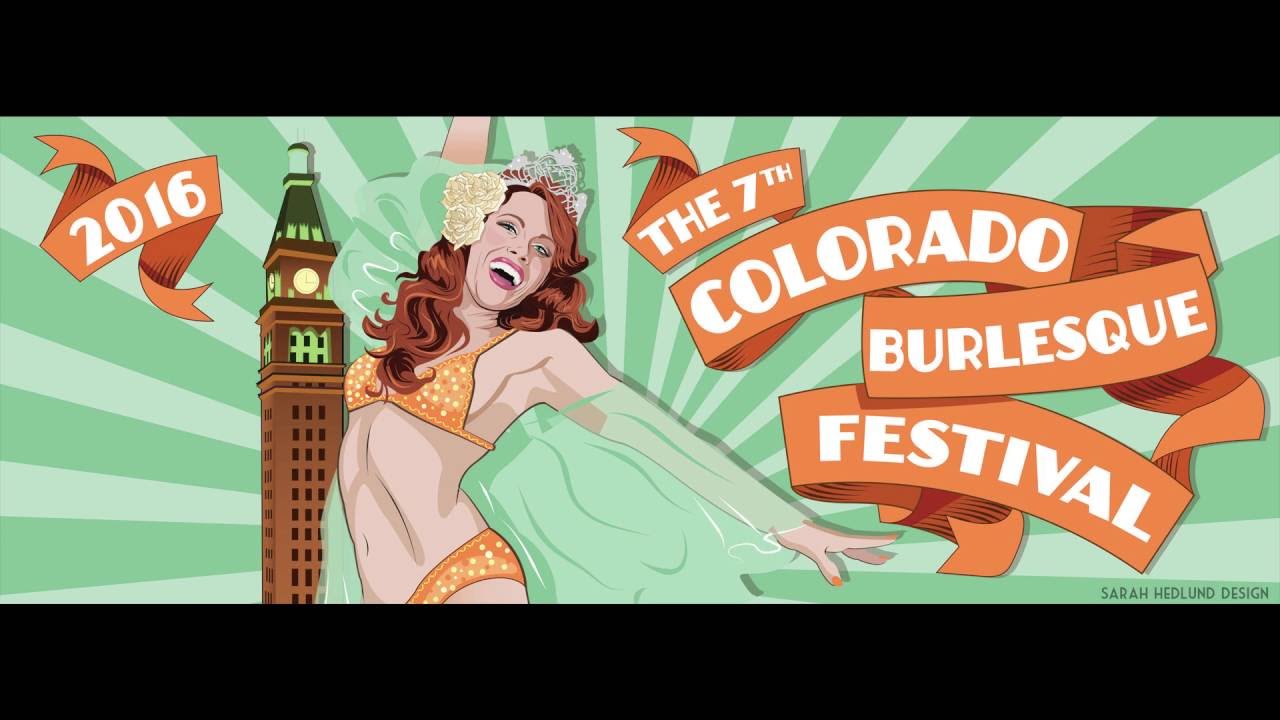 Colorado Burlesque Festival 2016 - Friday Late Night Naughty Night Cap Curtain Call