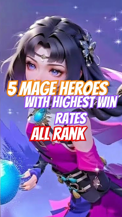 5 Mage Heroes With Highest Win Rates All Rank #mobilelegends #heroml #mlbb #mlbbcreatorcamp
