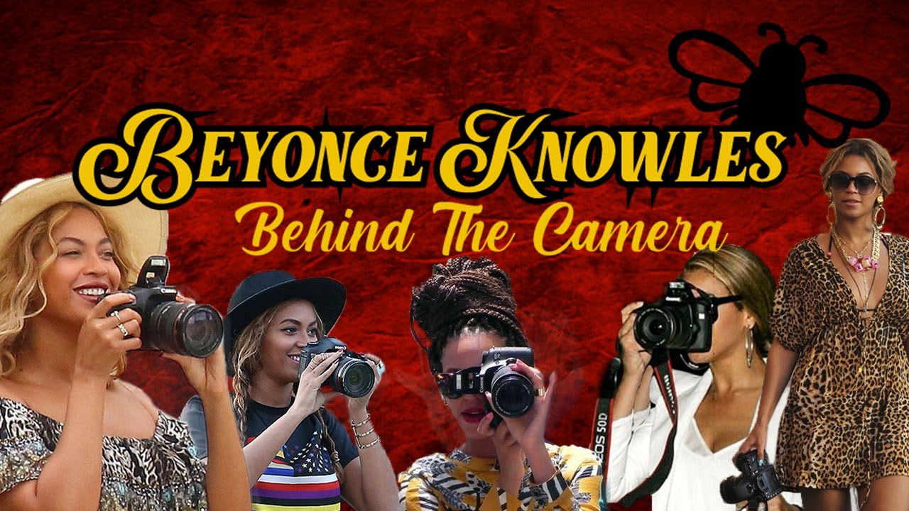 Beyoncé Knowles [Behind The Camera] - YouTube