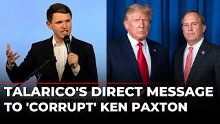 ‘Unlike Ken Paxton, I Will…’: James Talarico Issues Blunt Warning to GOP Ahead Of Midterms | Texas