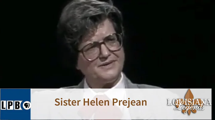 Sister Helen Prejean | Louisiana Legends